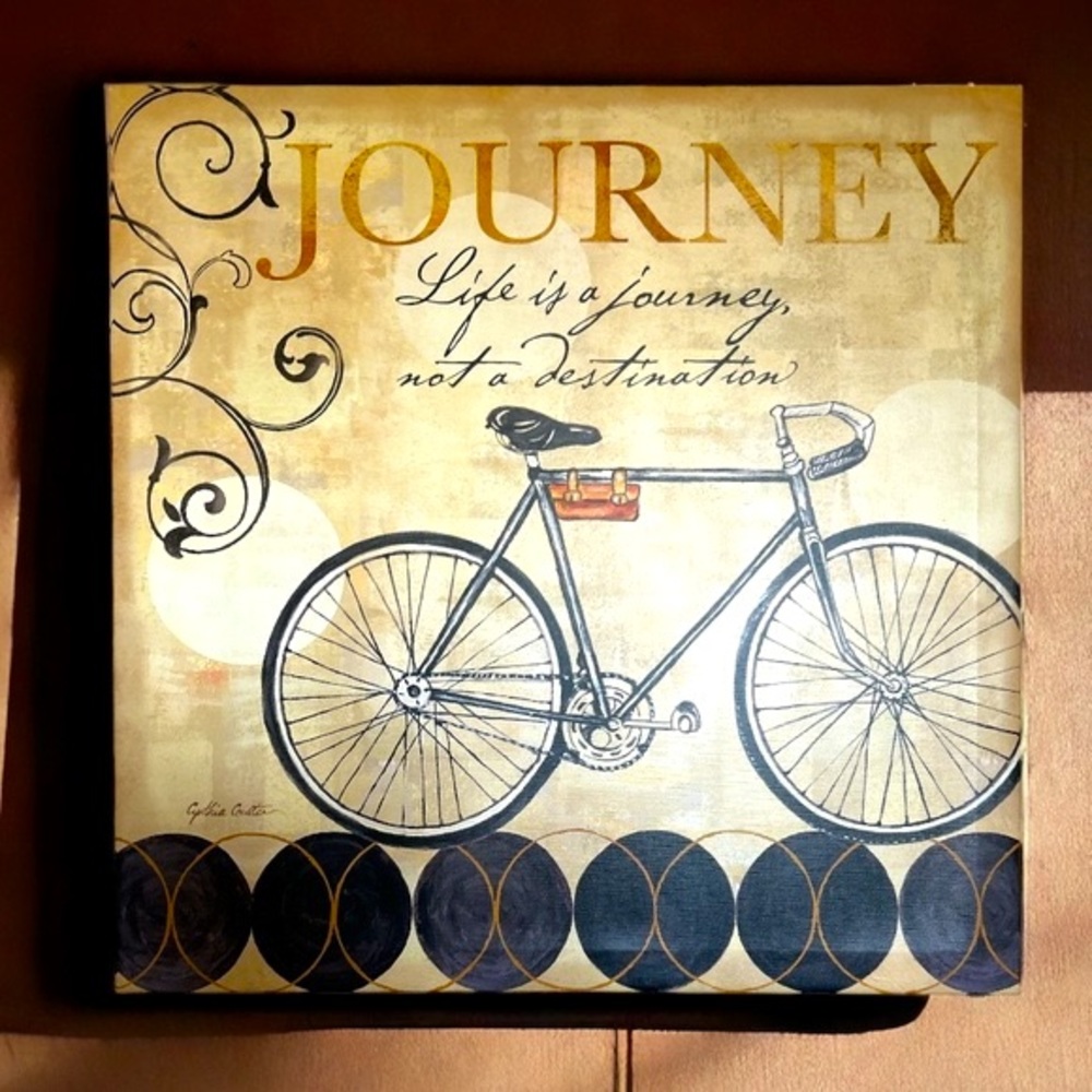 LIFE IS A JOURNEY NOT A DESTINATION CANVAS PRINT Cynthia Coulter Bicycle 16x16